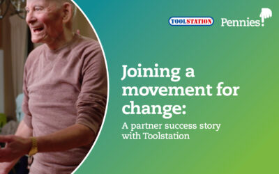 Toolstation and Pennies: Joining a movement for change
